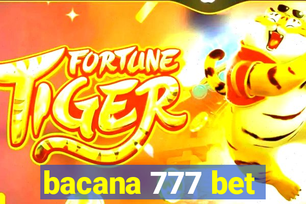 bacana 777 bet